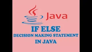 DECISION MAKING STATEMENTS IF-ELSE IN JAVA URDU HINDI