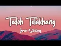 Download Lagu Tedoh Telakhang - Isran Siketang (lirik)
