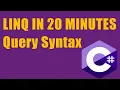 C LINQ Query Syntax in 20 minutes Beginner level
