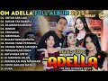 Download Lagu DANGDUT ADELLA FULL ALBUM TERBARU 2025/UNTUK APA LAGI