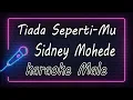 Download Lagu Tiada Seperti-Mu - Sidney Mohede - Male ( KARAOKE HQ Audio )
