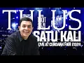 Download Lagu TULUS - SATU KALI LIVE AT CENDANA FAIR 2024