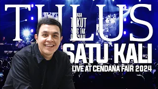 tulus satu kali live at cendana fair 2024
