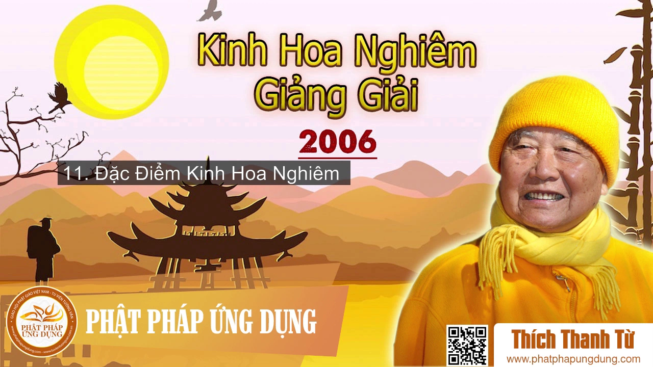 Phần 11 - Đặc Điểm K.Hoa Nghiêm (hết) - Thiền Sư Thích Thanh Từ 
