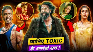 जानिए Toxic के अनोखे सच !| Toxic Movie Analysis & Breakdown In HINDI | Toxic Movie Interesting Facts