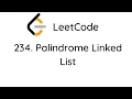 LeetCode 234 Palindrome Linked List Python