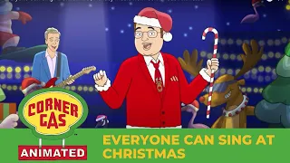 everyone can sing at christmas holiday music from corner gas animated