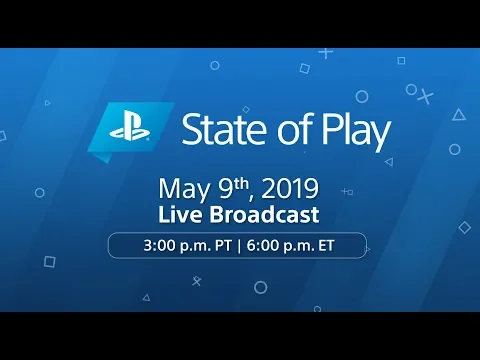 Promotional Video 0: State of Play - May 9, 2019 | PlayStation