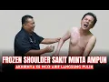 Download Lagu PASIEN DARI MEDAN KE MCO KARENA FROZEN SHOULDER SUDAH 2 TAHUN - MCO ARIF