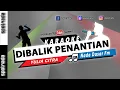 Download Lagu Karaoke - Dibalik Penantian Nada Pria