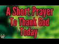 Thank You LORD Jesus for Standing Up for Me! | Morning Prayer of Gratitude
