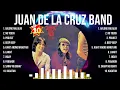 Top Hits Juan de la Cruz Band 2024 ~ Best Juan de la Cruz Band playlist 2024