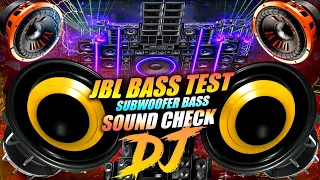 new dj song 2026 sound check dj remix songs bass boosted subwoofer bass jbl bass test