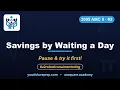 2005 AMC 8 - Problem 2 Savings by Waiting a Day Your Future Prep