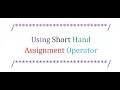 Using Shorthand Assignment Operators in C