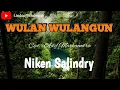 Download Lagu WULAN WULANGUN - NIKEN SALINDRY  ( LIRIK )  NIKEN SALINDRY