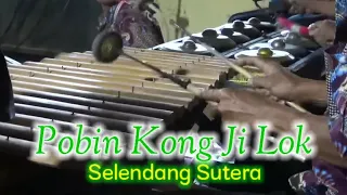 #GambangKromong #SelendangSutera Pobin Kong Djie Lok