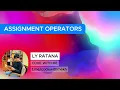 12 Assignment Operators