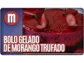 Download Lagu Receita exibida 12/06/2013 - Bolo gelado de morango trufado