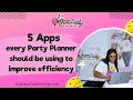 5 Apps Every Party Planner Should Use