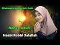 Download Lagu Sholawat penyejuk hati || Hasbi Robbi Jalallah  || Nancy Daun