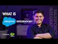 What is Salesforce Integration Saleforce Integration Explained