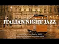 Lagu Italian Night Jazz - Jazz Relaxing Sax Music \u0026 Ethereal Jazz Piano - Soft Background Music