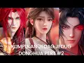 KUMPULAN JEDAG JEDUG DONGHUA PART#2 FYP TIK TOK