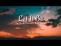 Lagu Let It Be (lyrics) - The Beatles (Cover) / Matt Hylom