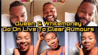 bbnaija whitemoney u0026 queen go on live instagram to clear rumours about their relationship mazi
