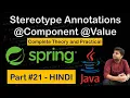 Stereotype Annotations Component Annotation Value Annotation Spring Tutorial in HINDI