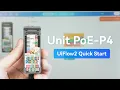 Unit PoE-P4 UIFlow 2 0 Device Basic Tutorial