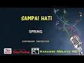 Sampai hati - Spring  Karaoke tanpa vokal