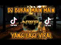 DJ INGIN KU TERIAK BILANG I LOVE YOU❗DJ BUKAN MAIN MAIN REMIX FULL BASS TERBARU 2022