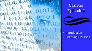 Canvas Episode One Introduction Creating Courses