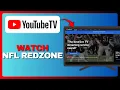 How to Add Watch NFL RedZone With Sports Plus on YouTube TV Full Guide 2026