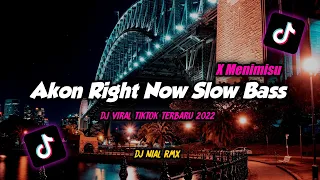 Download Dj My Ni Miss You X Akon Right Now Slow Bass Remix Tiktok Viral Terbaru 2022 MP3