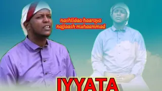 Iyyata Nashiidaa Haaraya Najjaash Muhaammad  Iyyata Nashiidaa Haaraya Najjaash Muhaammad