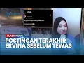 Lagu Jadi Sorotan Postingan Ervina 1 Jam sebelum Tewas Kebakaran Terra Drone hingga Sempat VN ke Keluarga