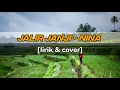 Download Lagu Jalir Janji - Nina | lirik \u0026 cover |