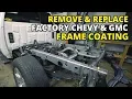 Number 1 Silverado Issue - How To Fix GMC and Chevy Frame Rust and Undercoating Sierra Tahoe