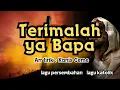 Download Lagu TERIMALAH YA BAPA || LAGU PERSEMBAHAN || Arr,Lirik : Kanis Ceme