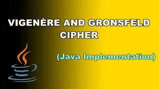 Vigenere and Gronsfeld Cipher Java Implementation