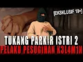 Download Lagu CUMA NUNGG1N6 DI KAMAR RITUAL DUIT 1 MILIAR BERSERAKAN ?! PESUGIHAN K3L4M1N TUKANG PARKIR PASAR