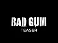 TEASER BAD GUM COURT METRAGE THE RV UNIVERSE
