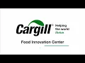 Discover Cargill Food Innovation Center