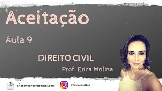 AULA 9 - FORMAÇÃO DOS CONTRATOS - A ACEITAÇÃO