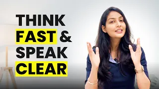 3 steps to think fast and speak clear improve your communication englishyaari shruti sharma