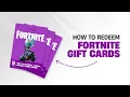 How To Redeem Fortnite Gift Cards