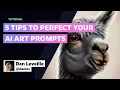 5 Tips to Perfect Your Prompt